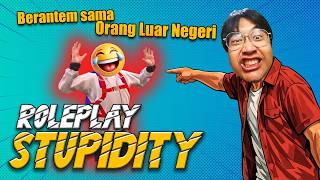 Download Lagu AKU BERANTEM dengan ORANG LUAR NEGERI - ROLEPLAY STUPIDITY MP3