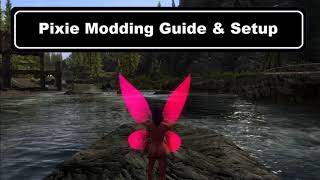 Pixie Modding Guide & Playthrough