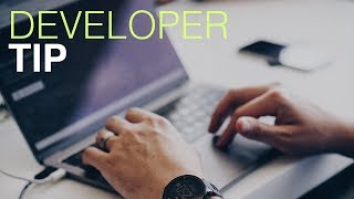 Developer Tip Stop To Smell The Roses