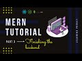 💥MERN Stack Tutorial #3 - Finishing the backend  | Full Stack Web App | MERN | Javascript