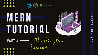 💥MERN Stack Tutorial #3 - Finishing the backend  | Full Stack Web App | MERN | Javascript