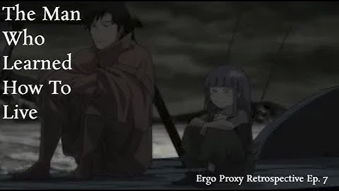 Vincent Law and Embracing Life (Ergo Proxy Retrospective)