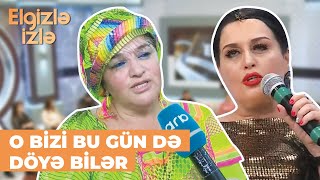 Elgizlə izlə | Elza Seyidcahanın bacısı üzr istədi | Onun dalınca çox danışmışam