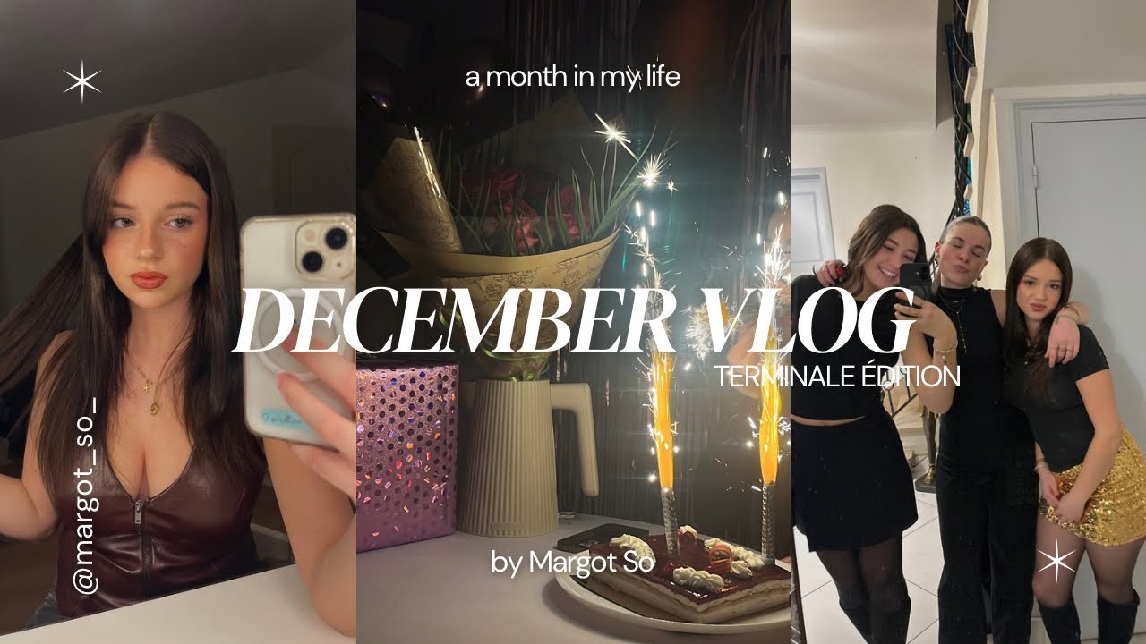vlog de décembree (édition terminale)