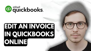 How To Edit An Invoice In QuickBooks Online [2025 Guide]