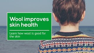 Wool Is Good For The Skin