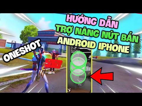 Cách chỉnh Nút bắn Trợ năng Oneshot trên Android 100% vào đầu - Free Fire Ob29 Độ nhạy