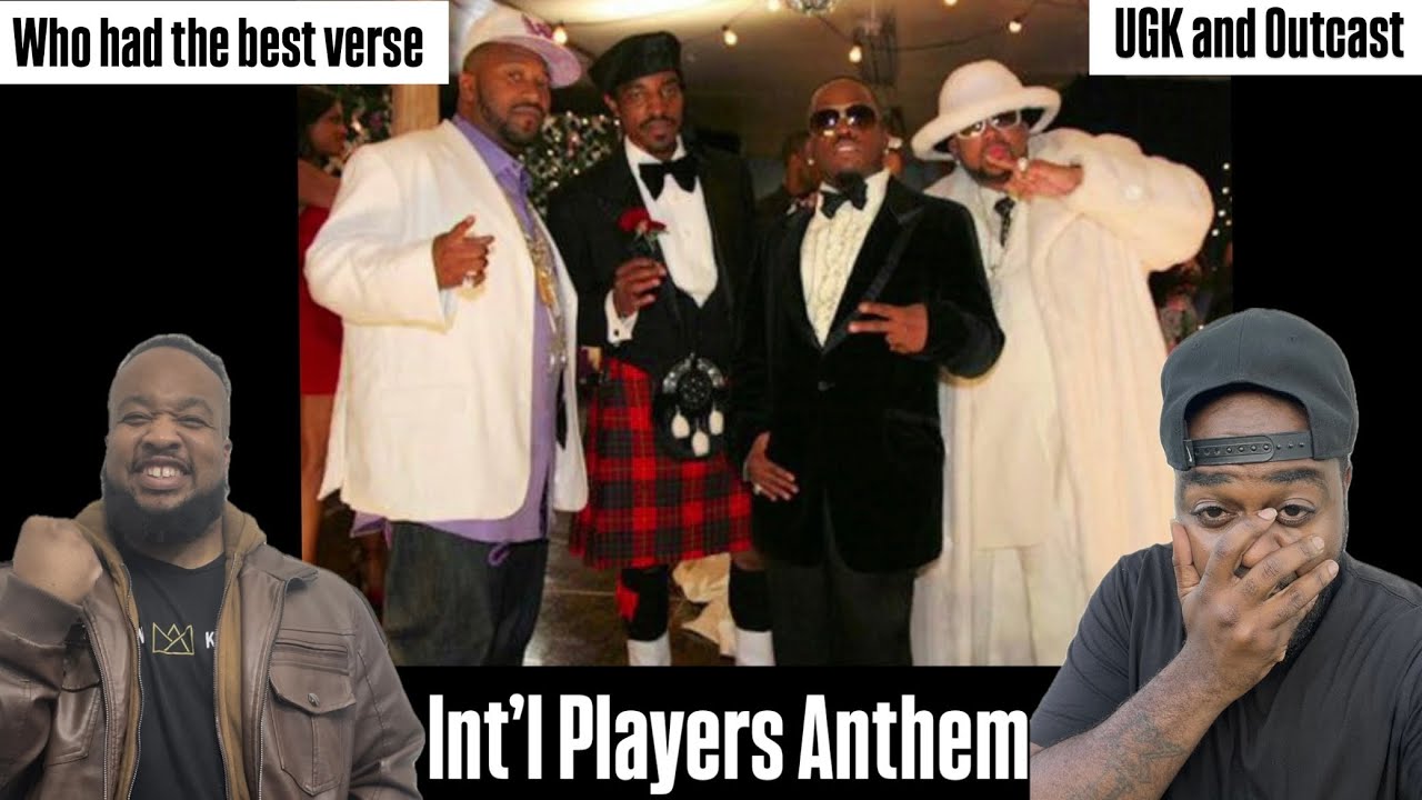 Int'l Players Athem - UGK Ft. Outcast! Who Had The Best Verse???