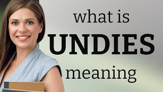 Undies — definition of UNDIES