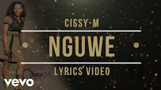 CissyM - Nguwe (Official Lyrics Video)