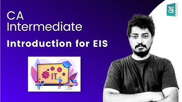 EIS Introduction for CA Intermediate | English