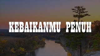 Vania Larissa - Kebaikanmu Penuh [Lirik] - Mix...