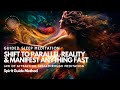 Sleep meditation  shift to parallel reality  manifest fast  spirit guide method 