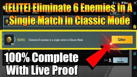 Eliminate 6 Enemies In A Single Match In Classic Mode
