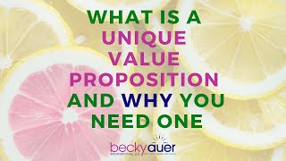 How to Create a Unique Value Proposition & Why You Need One