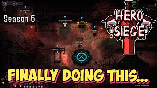 Finally we are Doing this... | Hero Siege