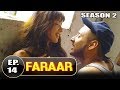 Faraar (2018) Episode 14 Full Hindi Dubbed | Hollywood To Hindi Dubbed Full Free Watch Online