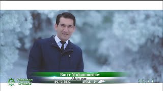 Batyr Muhammedow - Akja Gar (Official Video)