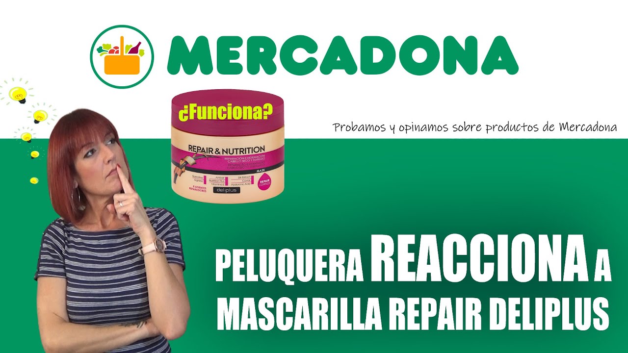 Reparación y Nutrición Deliplus | Novedades Mercadona | Peluquera reacciona a cosmética supermercado