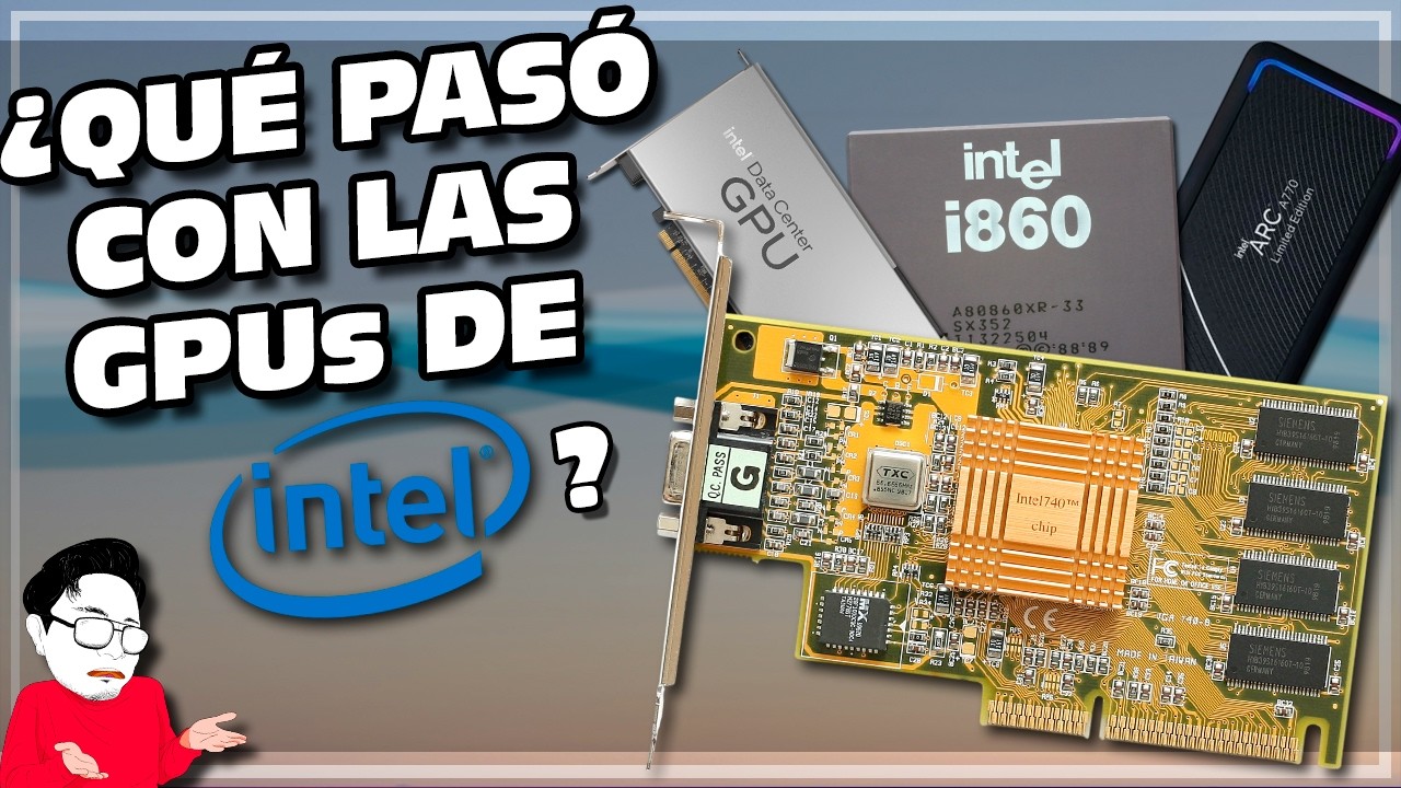 El Desastroso Capricho de Intel: La Historia de sus Tarjetas Gráficas