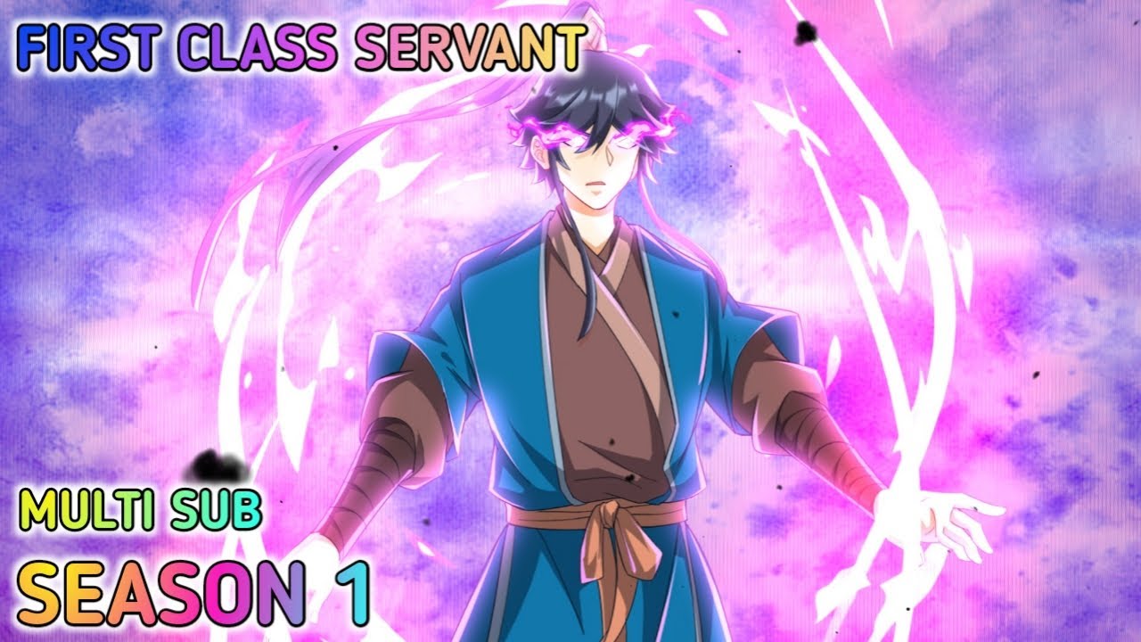 First Class Servant Season 1 Multi Sub 1080p