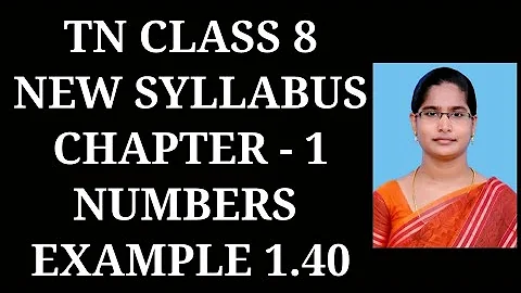 8th Maths Ch-1 Numbers | Example 1.40 | Samacheer One plus One channel