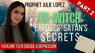 Ex-Witch Exposes Satan's Secrets Part 2: Tackling Teen Suicide and Depression