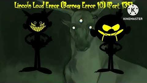 Lincoln Loud Error (Barney Error 10) [Part 135] {But With This Music}