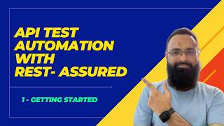 API Test Automation with Rest-Assured Java - Getting Started | Introduction | Free Course