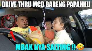 AKHIRNYA BISA PESAN DRIVE THRU MCD BARENG PAPAHKU LAGI !!