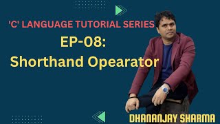 Famous EP-08: Shorthand Operators Profile