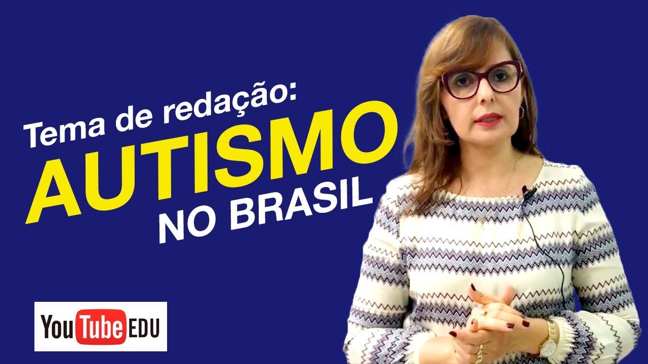 Tema de redação: A importância de se garantir ações e atendimento aos autistas no Brasil