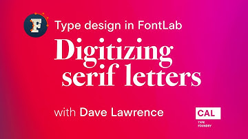 202. Digitizing serif letters #1: “A”. Type design in FontLab 7 with Dave Lawrence