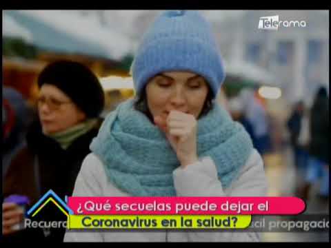 ¿Qué secuelas puede dejar el coronavirus en la salud?