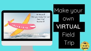 Virtual Field Trip | Distance Learning Engagement Activity