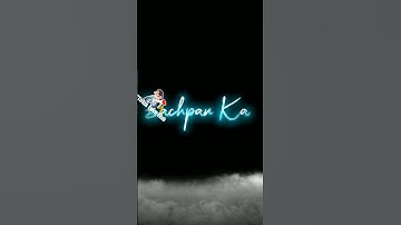 Black Screen Status|| Bachpan ka pyar badshah || Viral Video 2021