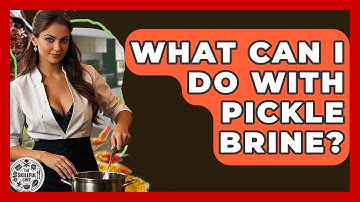 What Can I Do With Pickle Brine? - The Skillful Chef