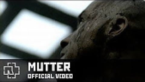 Rammstein - Mutter (official video)
