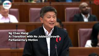 Ng Chee Meng: AI Transition With No Jobless Growth | Parliamentary Motion Closing Speech