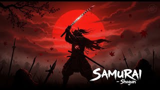 Samurai - Shogun | Classic Japanese samurai epic soundtrack