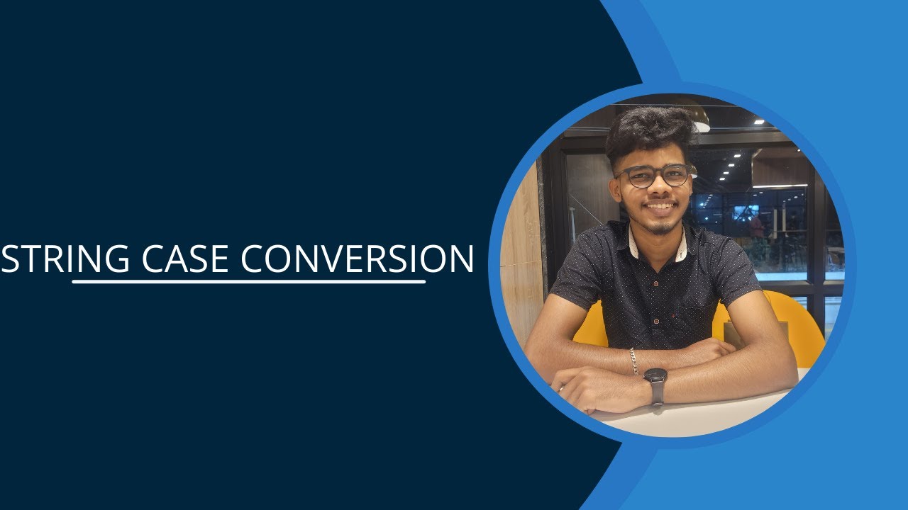 ||STRING CASE CONVERSION||UPPER(),LOWER(),CAPTALIZE(),TITLE()||#python ...