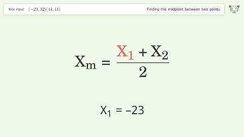 Find the midpoint between two points p1 (-23,32) and p2 (44,41): Step-by-Step Video Solution