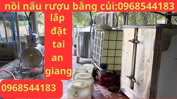 Giá nồi hơi nấu rượu bằng củi | loại cải tiến mới nhất 2023|cực rẻ,cực sốc 0968544183