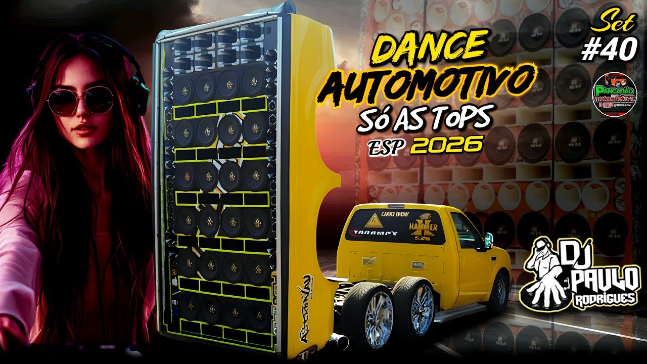 Set Exc - PANCADÃO SOM AUTOMOTIVO #40 ☆DJ PAULO RODRIGUES☆ ESPECIAL 2026, DANCE COMERCIAL REMIX