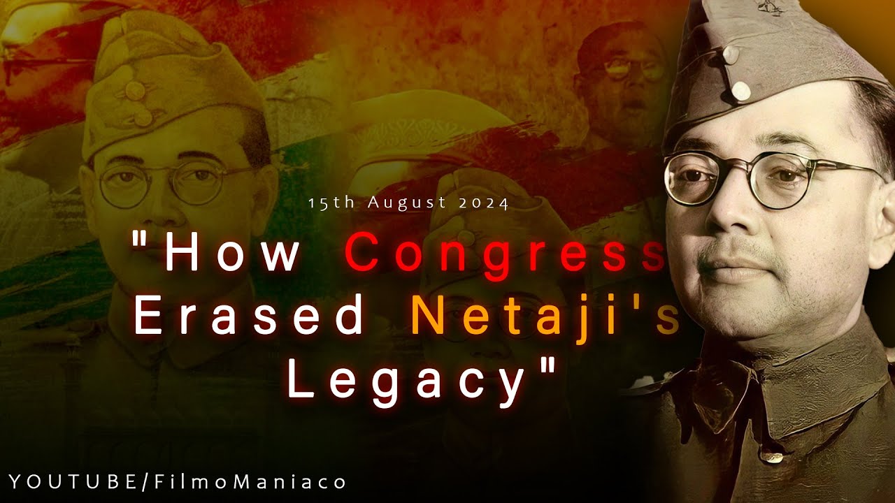 "How Congress Erased Netaji's Legacy" I Netaji Subhash Chandra Bose l Nehru l Gandhi