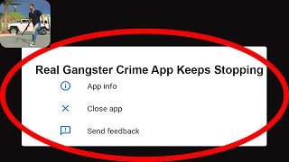 Fix Real Gangster Crime App Keeps Stopping | Real Gangster Crime Crash Issue | Real Gangster Crime | screenshot 3