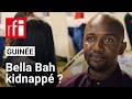 Guinée : l'activiste Bella Bah porté disparu après son interpellation • RFI
