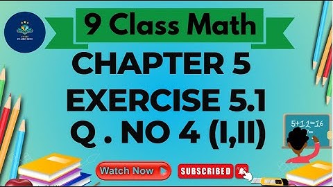 Class 9 - Mathematics - Chapter 5 - Ex# 5.1 Q No 4 (i,ii) | Math Class 9 Unit 5 Exercise 5.1 Q No 4
