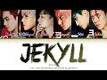 EXO (엑소) - 'Jekyll (지킬)' Lyrics (Color Coded_Han_Rom_Eng)