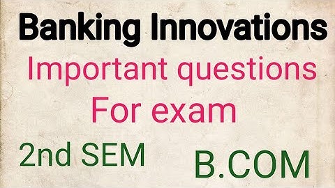 Banking Innovations important questions for exam|| 2nd sem| @withmesandy-hz9vd